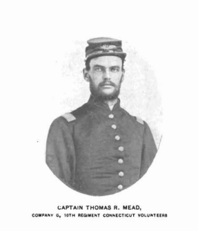 Photo of Thomas R. Mead via “History and Genealogy of the Mead Family of Fairfield County, Connecticut, Eastern New York, Western Vermont, and Western Pennsylvania From A.D. 1180 to 1900” published 1901. The image incorrectly lists his company as “G” rather than “I.”